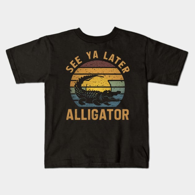 See Ya Later Alligator Kids T-Shirt by Moulezitouna